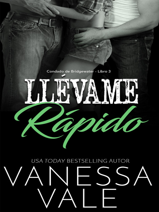 Title details for Llévame rápido by Vanessa Vale - Available